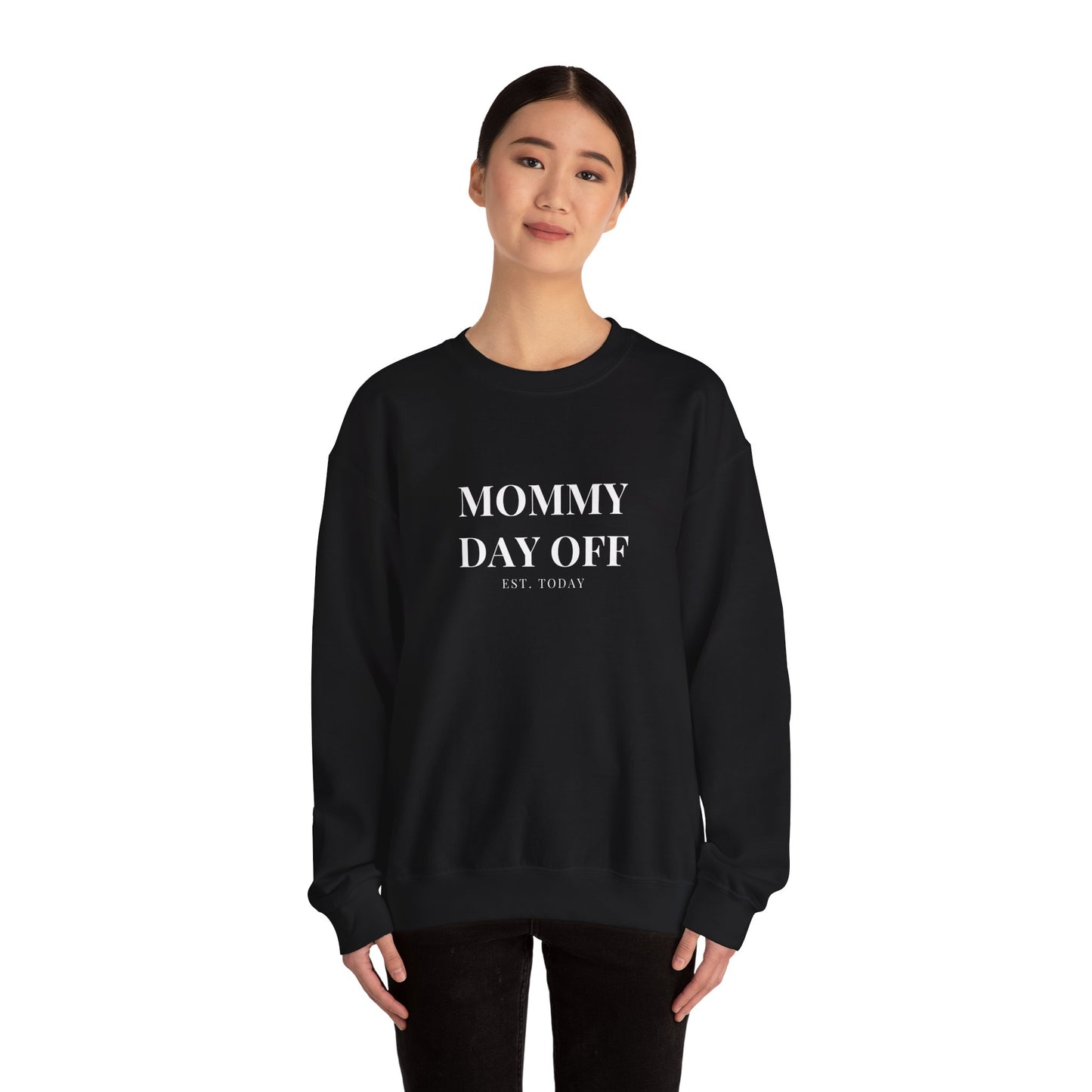 Mommy Day Off Sweatshirt — Funny Relatable Mom Crewneck