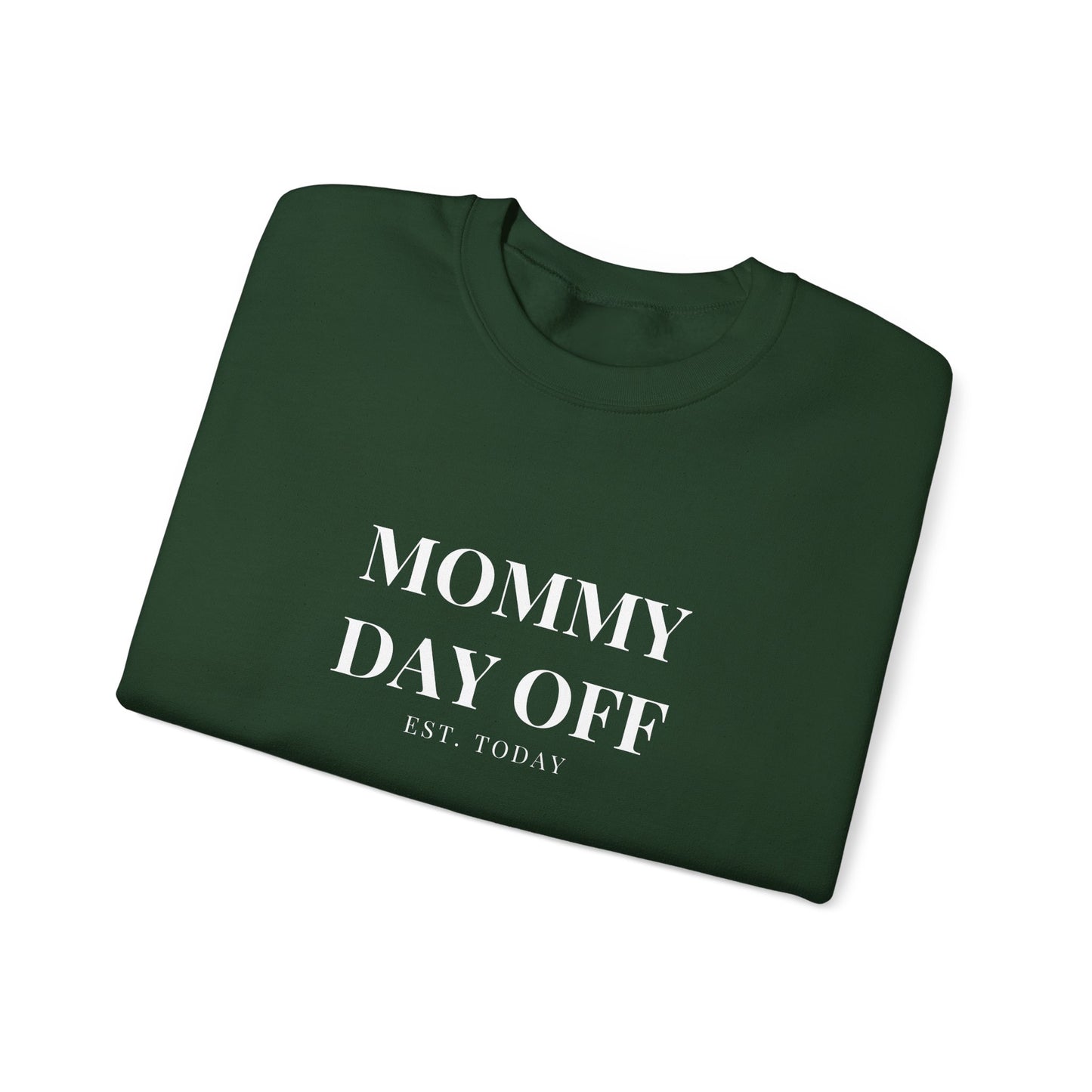 Mommy Day Off Sweatshirt — Funny Relatable Mom Crewneck