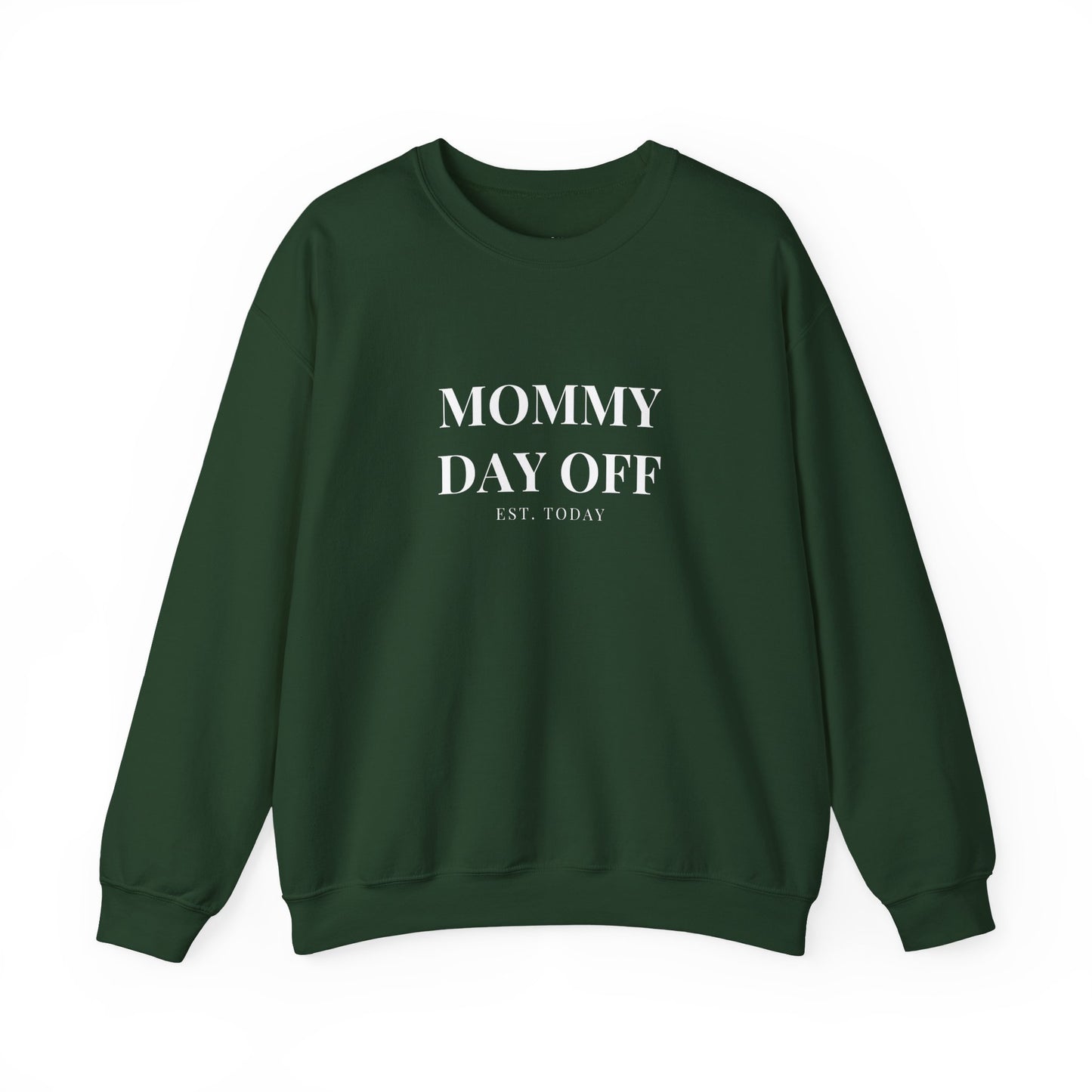 Mommy Day Off Sweatshirt — Funny Relatable Mom Crewneck