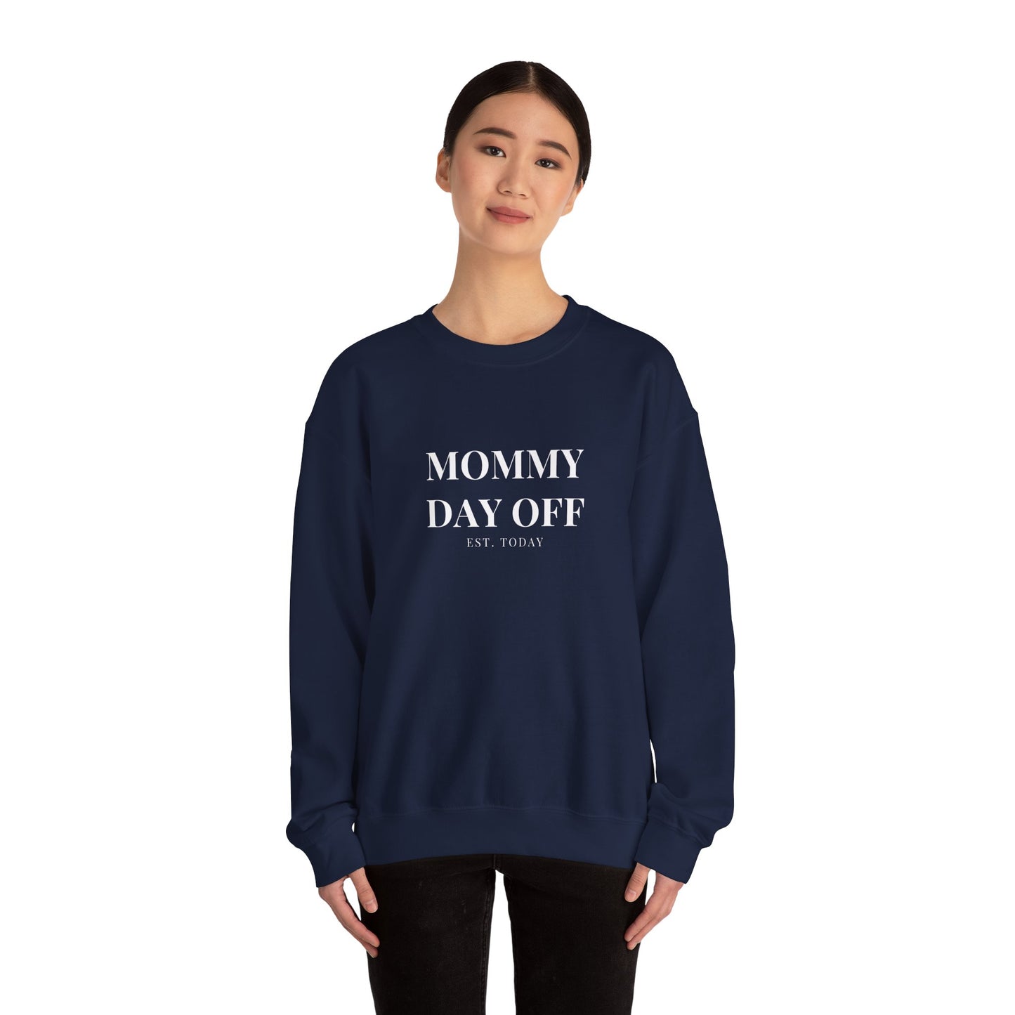 Mommy Day Off Sweatshirt — Funny Relatable Mom Crewneck