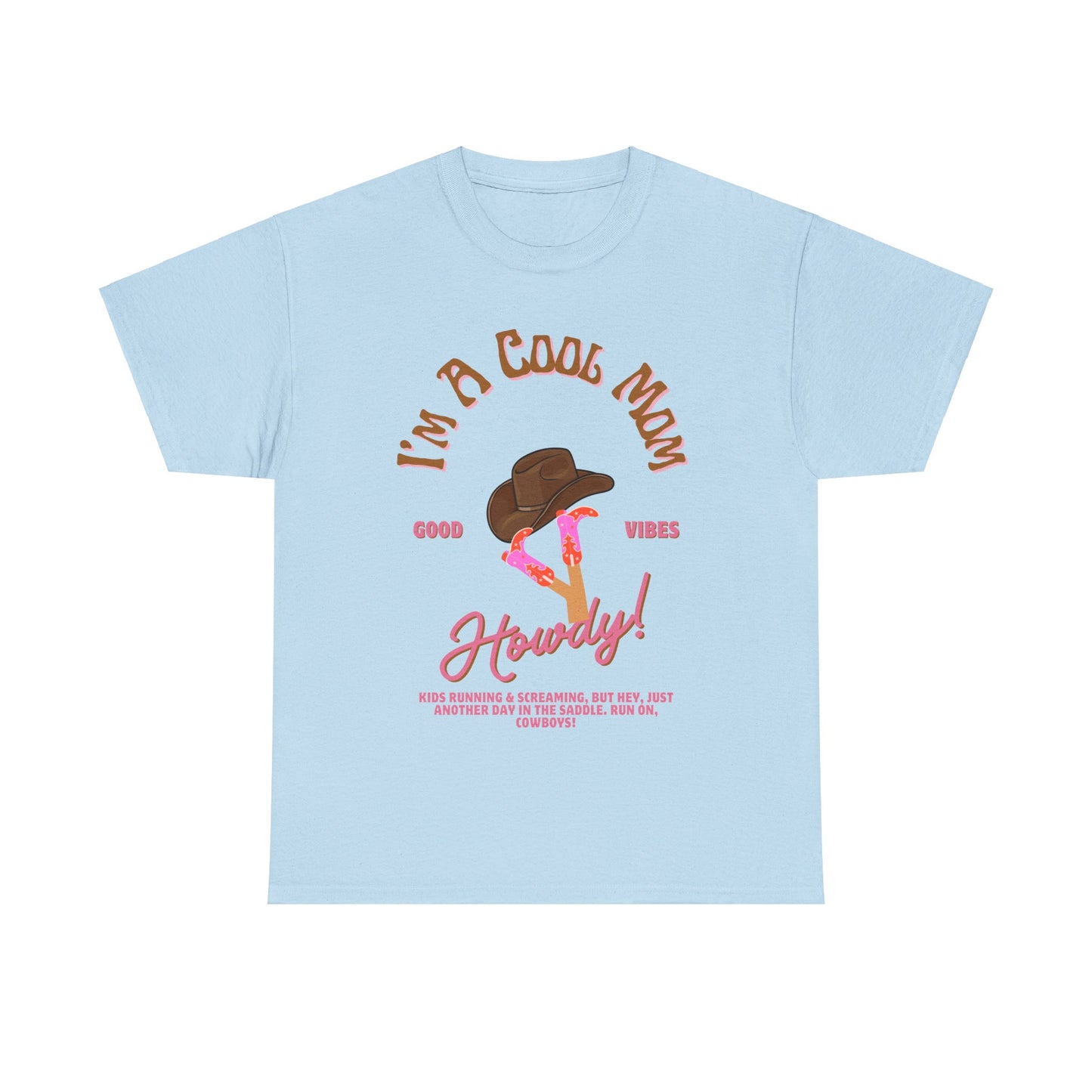 Im A Cool Mom T-shirt