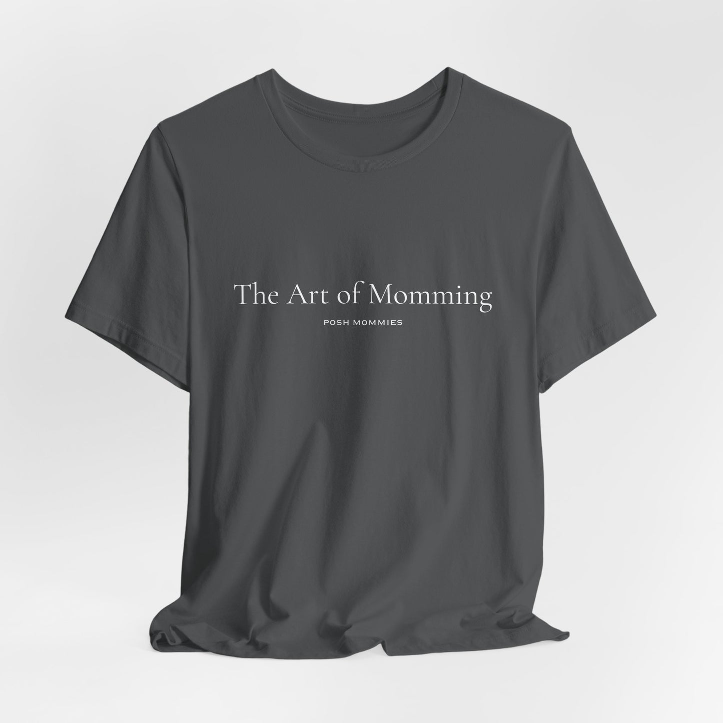 The Art of Momming T-Shirt — Minimalist Mom Tee, Mother's Day Gift