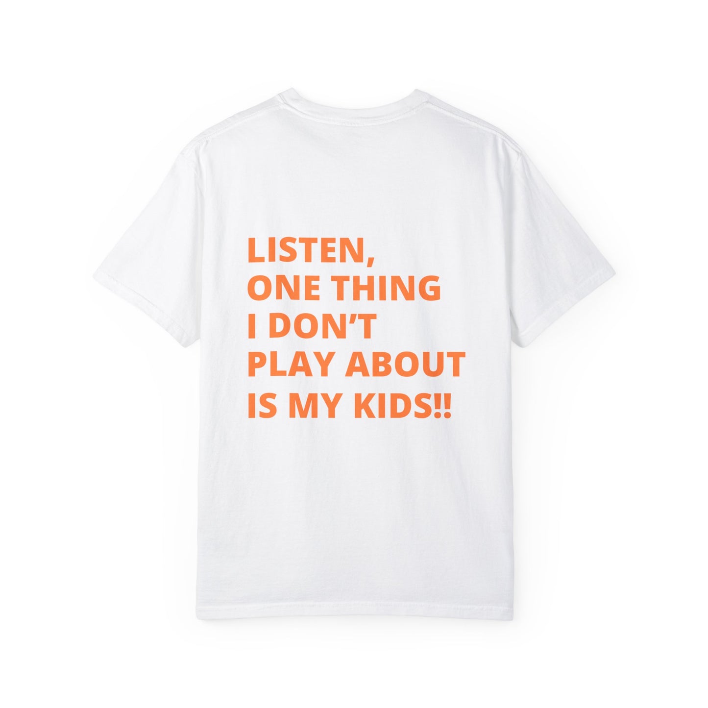 Don’t Play About My Kids T-shirt