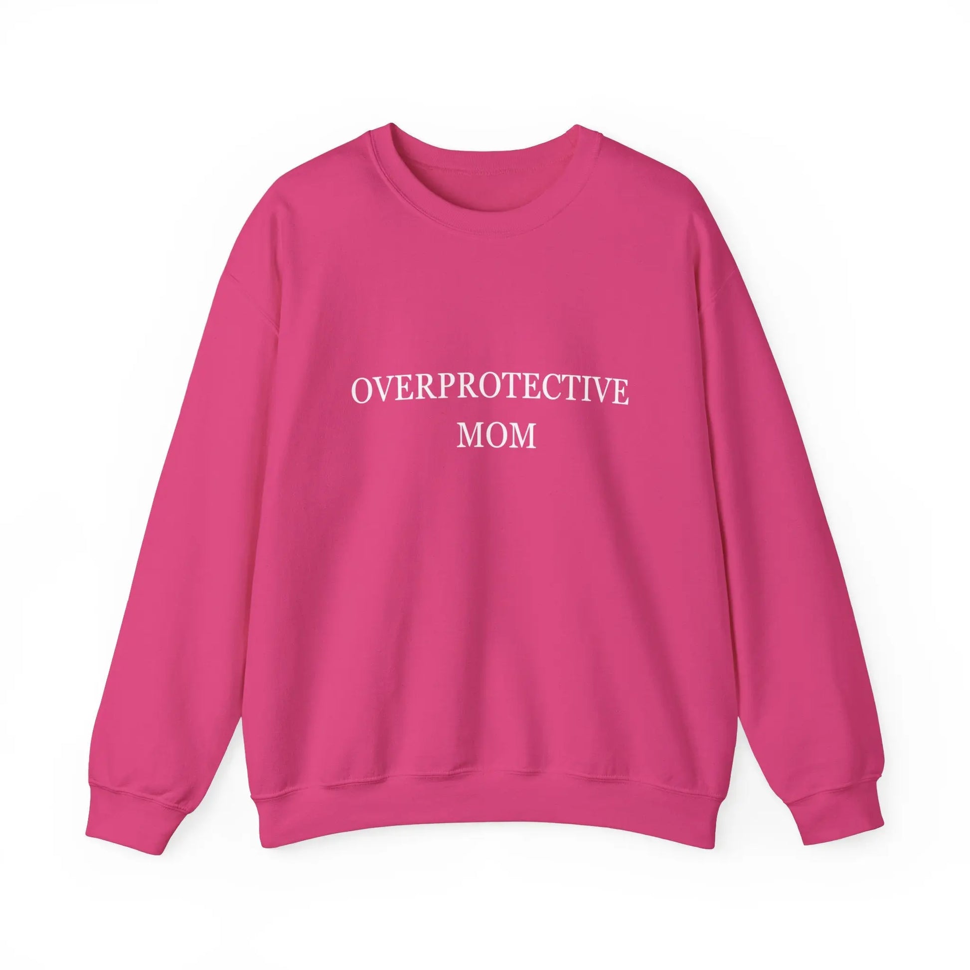 "Overprotective Mom" Sweatshirt - PoshMommies